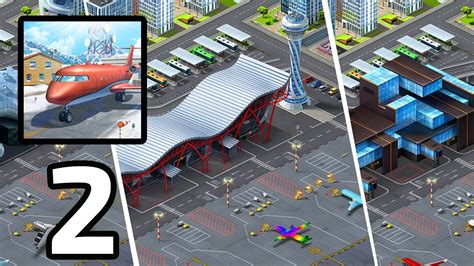 Airport City - Gameplay Part 2 (Android,IOS) - YouTube