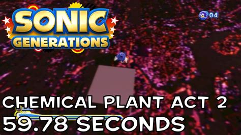 Sonic Generations Chemical Plant Act 2 Speedrun 59.78 Seconds (Skills) - YouTube