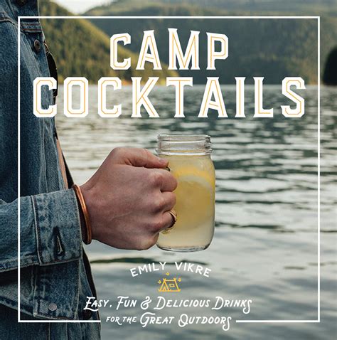 Camp Cocktails by Emily Vikre | The Candid Cover