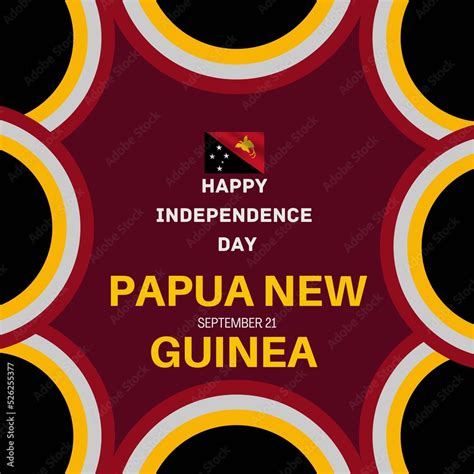 September 21st Happy Independence Day of Papua New Guinea poster design ...