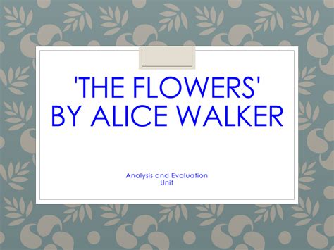 The Flowers By Alice Walker Analysis | Best Flower Site