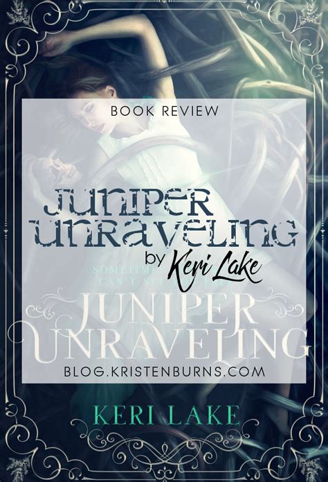 Book Review: Juniper Unraveling by Keri Lake | Metaphors and Moonlight