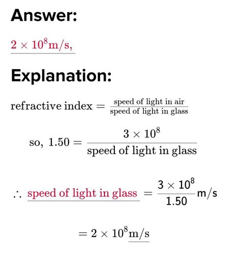 Light enters from air to glass having refractive index 1.50. what is the speed of light in the ...