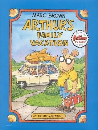 Arthur's Family Vacation (Arthur Adventure Series) by Marc Brown ...