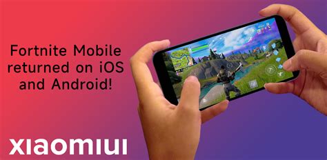 Fortnite Mobile returned on iOS and Android! - Xiaomiui.Net