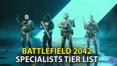 Battlefield 2042 Best Specialists Tier List - Gamer Tweak