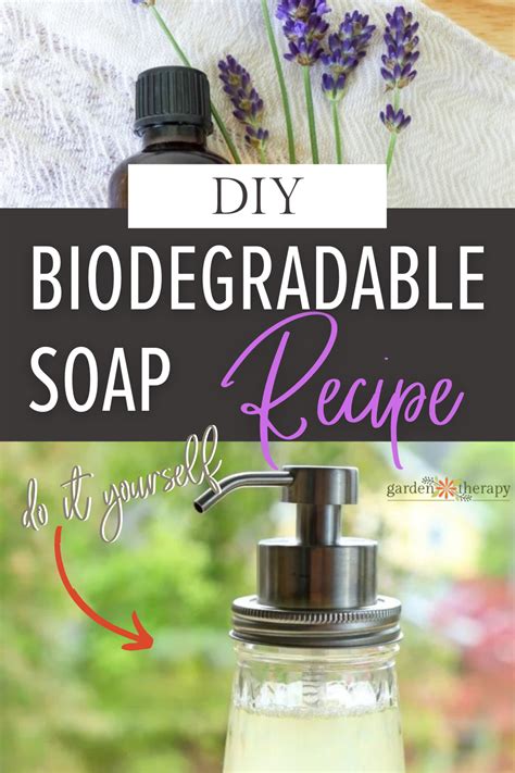 Biodegradable Soap Recipe: Good for You, Better for the Environment