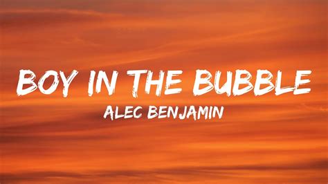 Alec Benjamin - Boy In The Bubble (Lyrics) - YouTube