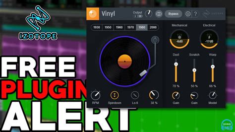 FREE PLUGIN ALERT - iZOTOPE VINYL - YouTube