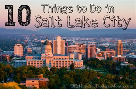 10 Things to Do in Salt Lake City, Utah - One Hundred Dollars a Month