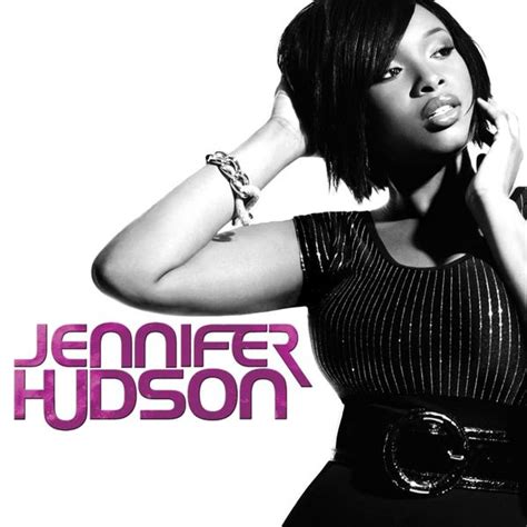 Jennifer Hudson - Jennifer Hudson Lyrics and Tracklist | Genius