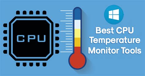 10 Best CPU Temperature Monitor Tools For Windows