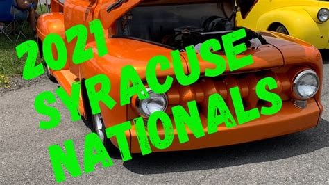 Syracuse Nationals Part 1, 2021 - YouTube