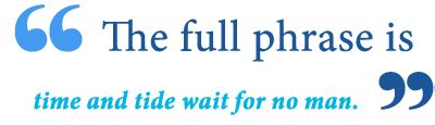 What Does Time Waits for No Man Mean? - Writing Explained