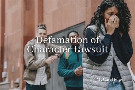 Defamation of Character Lawsuit FAQ - My Case Helper