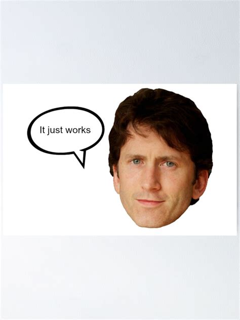 "Todd Howard "It Just Works"" Poster for Sale by GraphicTease | Redbubble