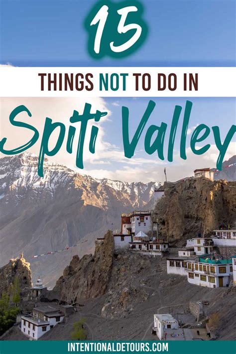 15 Things NOT to do on Your Spiti Valley Trip - Intentional Detours