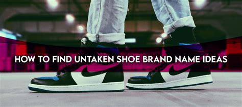 300+ Shoe Brand Names for Your New Footwear Business - UNI