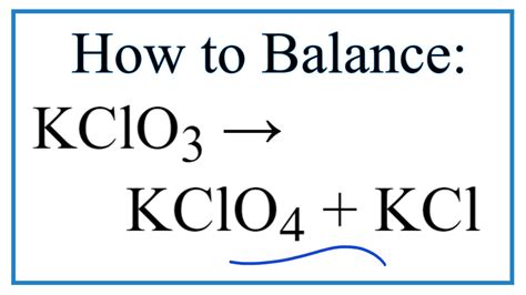 How to Balance KClO3 = KClO4 + KCl (Decomposition of Potassium chlorate ...