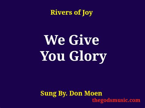 We Give You Glory Christian Song Lyrics