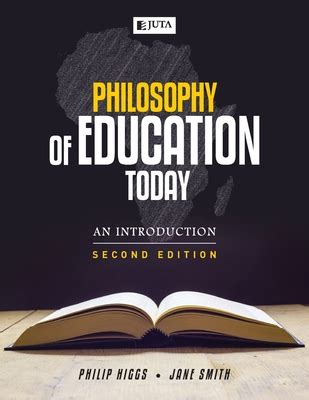 Philosophy of education today 2e: An introduction by Philip Et Al Higgs | Goodreads