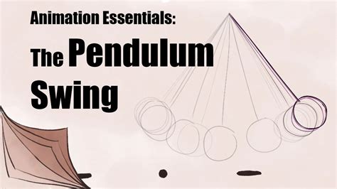 Animation Essentials - The Pendulum Swing