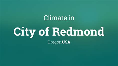 Climate & Weather Averages in City of Redmond, Oregon, USA