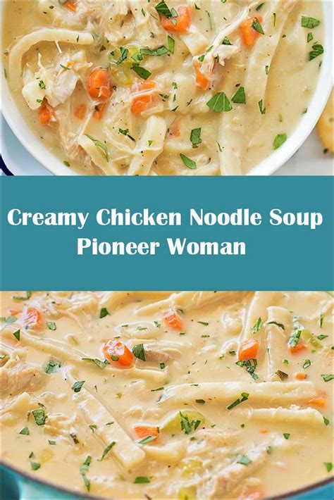 Creamy Chicken Noodle Soup Pioneer Woman - imgproject | Chicken soup recipes, Chicken noodle ...