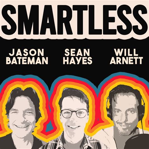 Jason Bateman, Will Arnett & Sean Hayes Launch ‘Smartless’ Podcast With ...