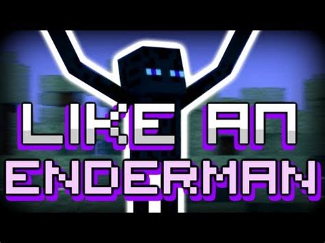 Like An Enderman | Minecraft Animation Wiki | Fandom