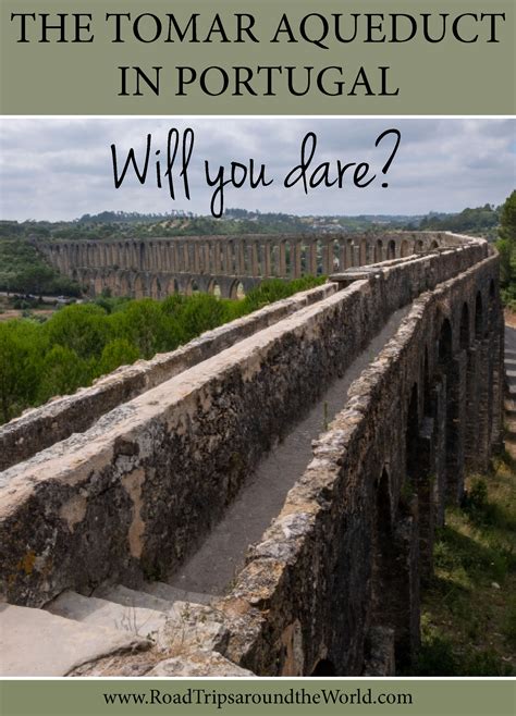 The Tomar Aqueduct - walk the rim, if you dare! - Road Trips around the ...