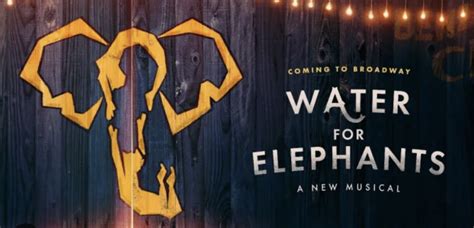 Water for Elephants - My Theatre Weekend