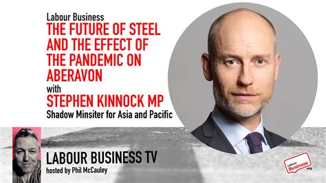 Stephen Kinnock on the Future of Steel and the impact of the pandemic ...