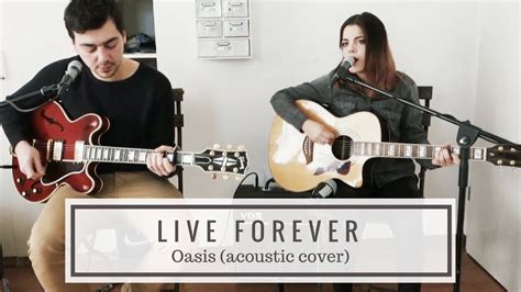 Live Forever - Oasis (cover) - YouTube