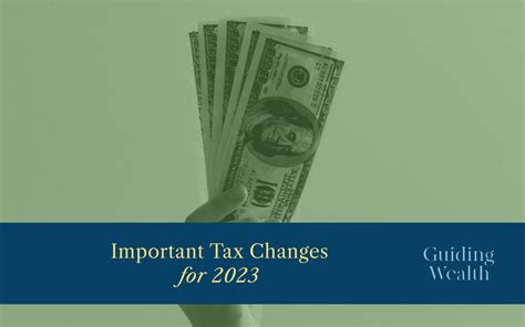 Tax Changes for 2023 - Guiding Wealth