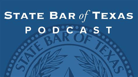 The State Bar of Texas Brings New Podcast to Members in Partnership ...