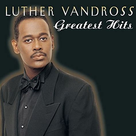 Greatest Hits [1999] - Luther Vandross | Songs, Reviews, Credits | AllMusic