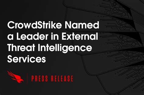 CrowdStrike Named a Leader in External Threat Intelligence Services