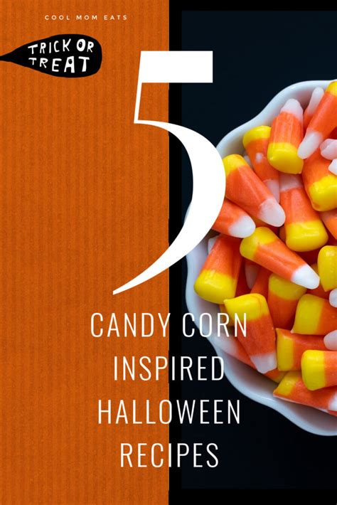 5 fun candy corn inspired recipes for Halloween