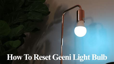 How To Reset Geeni Light Bulb - Smart Home Ways