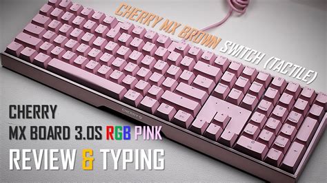 CHERRY MX BOARD 3.0S RGB PINK Edition Quick Review & Typing : Brown Mechanical Keyboard Switch ...