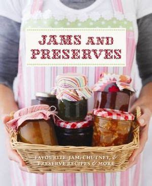 Booktopia - Jams and Preserves, Favourite Jam, Chutney & Preserve ...