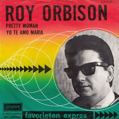 AL FIN MUSICA !!: ROY ORBISON: "OH, PRETTY WOMAN" - 1964.