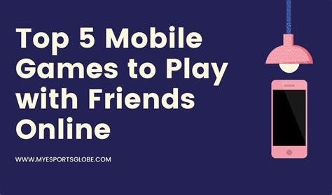 Mobile Phone Games To Play With Friends - IMobile