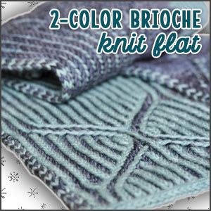 Two Color Brioche: Knit Flat - Yarnability