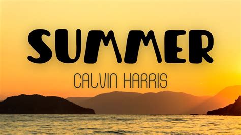 Summer - Calvin Harris (Lyrics) - YouTube