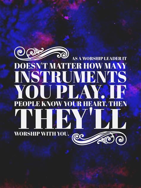 True quote | True quotes, Worship leader, Worship