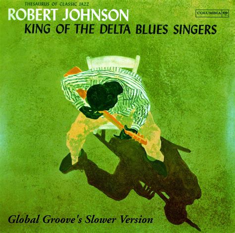 Robert Johnson Classic Jazz, Robert Johnson, Delta Blues, Album Covers, Singers, Songwriting ...