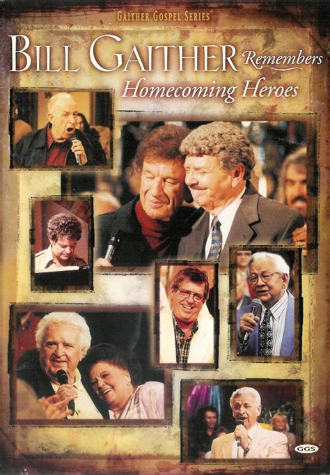 Bill and Gloria Gaither - Bill Gaither Remembers Homecoming Heroes - DVD