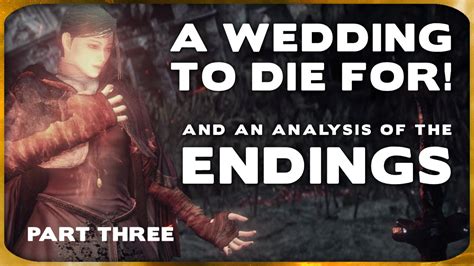 Souls Lore - Endings Explained and a Wedding to Die For! (Part 3) - YouTube